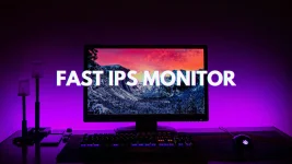 Fast IPS monitör tavsiyesi.webp