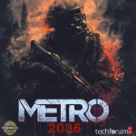 Metro 4 Game techForumTR (1).webp