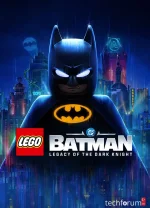 LEGO Batman Legacy of the Dark Knight Oyunu TechForumTR (1).webp
