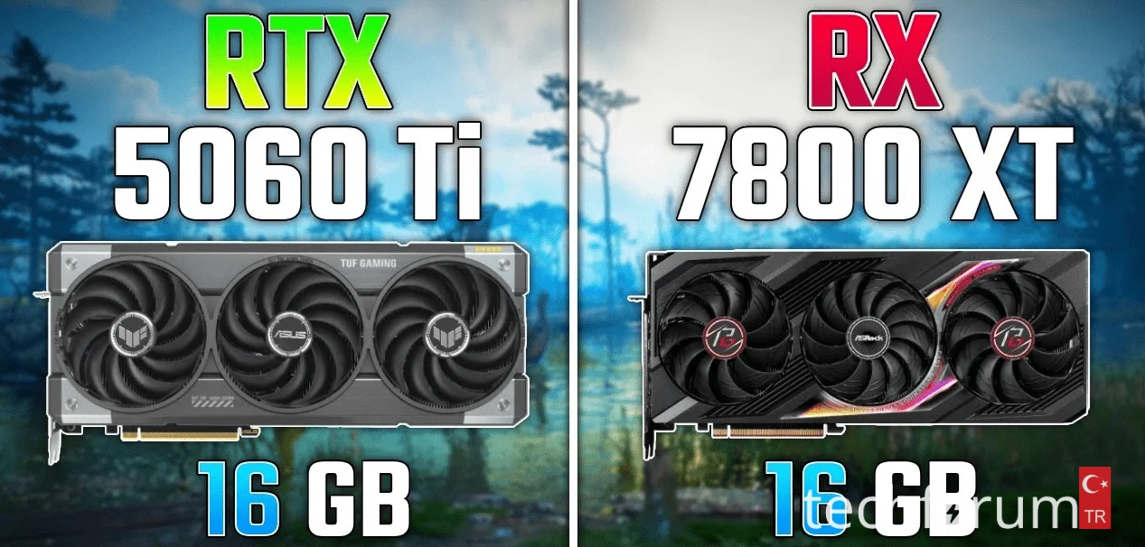 RTX 5060ti 16GB mı yoksa AMD RX 7800 XT 16GB mı.webp